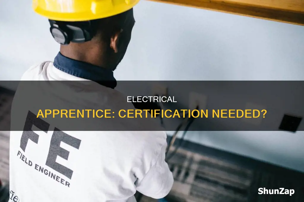 do i neef certifcayion for apprentice electrical