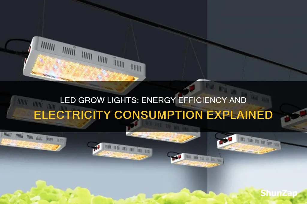 do led grow lights use a lot of electricity