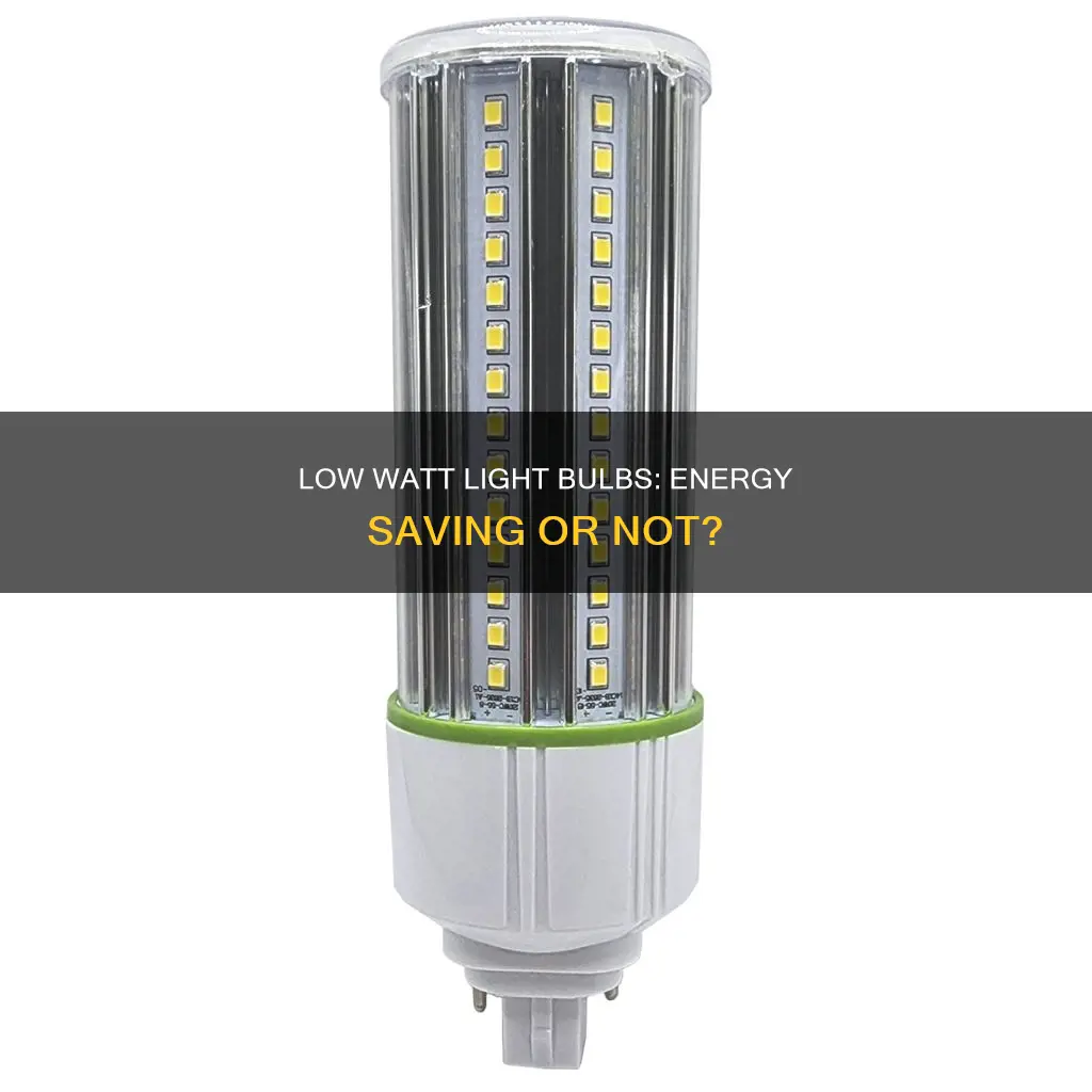 do low watt light bulbs save electricity