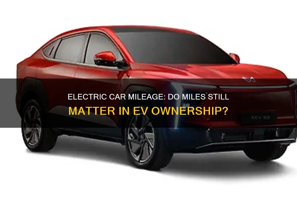 do miles matter in an electric car