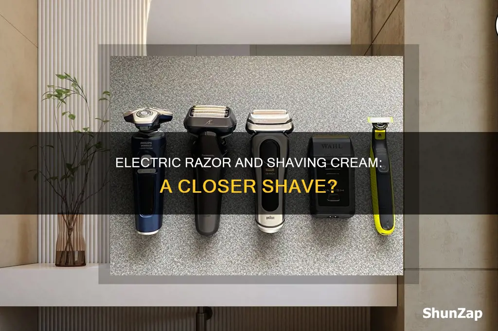 do shaving cream with electric razor mean closer shaver