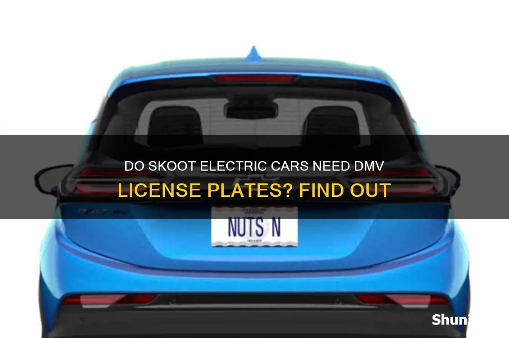 do skoot electric car require dmv license plates