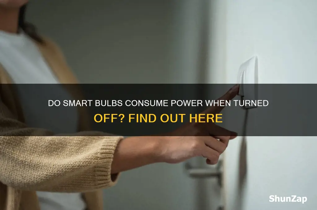 do smart bulbs use electricity when off