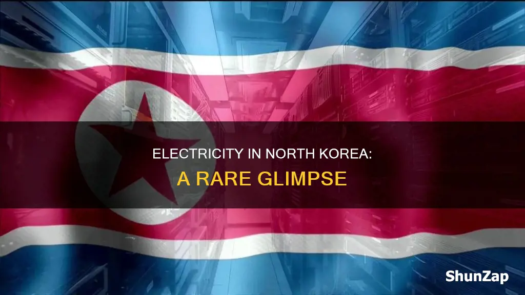 do they have electricity in north korea