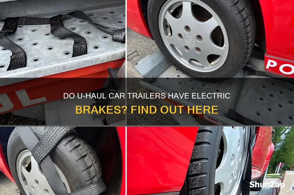 do u haul car trailers have electric brakes