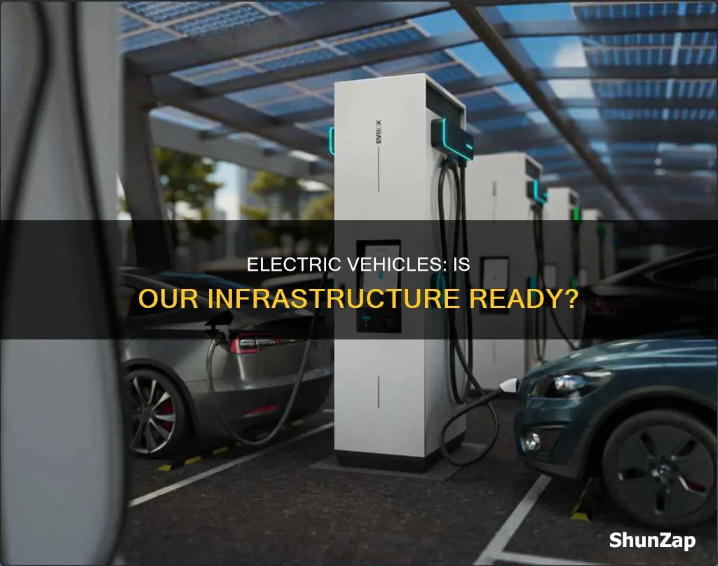 do we have the infrastructure for electric vehicles