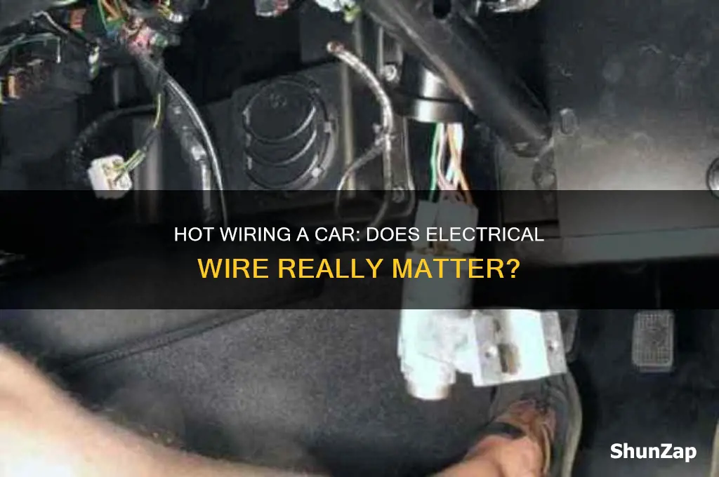 do you need electrical wire to hot wire a car