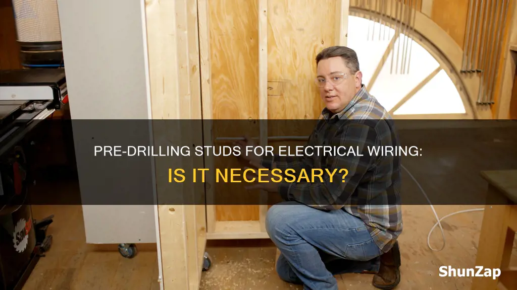 do you pre drill studs electrical wiring