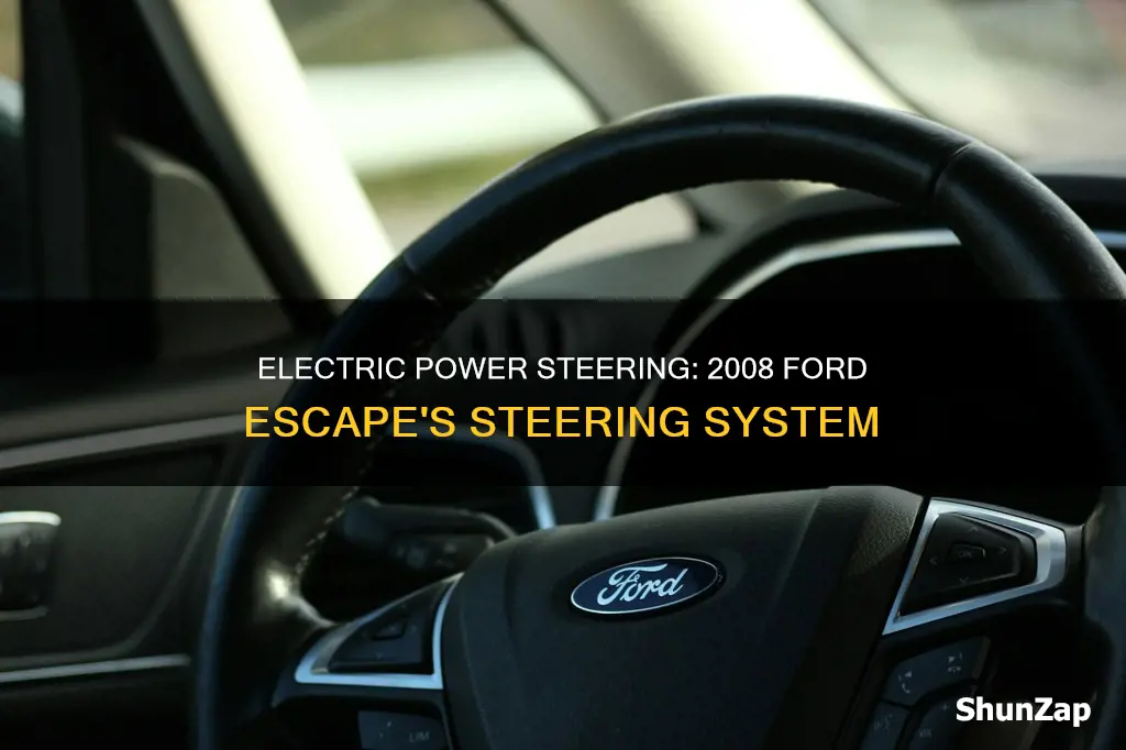 does 2008 ford escape have electric steering