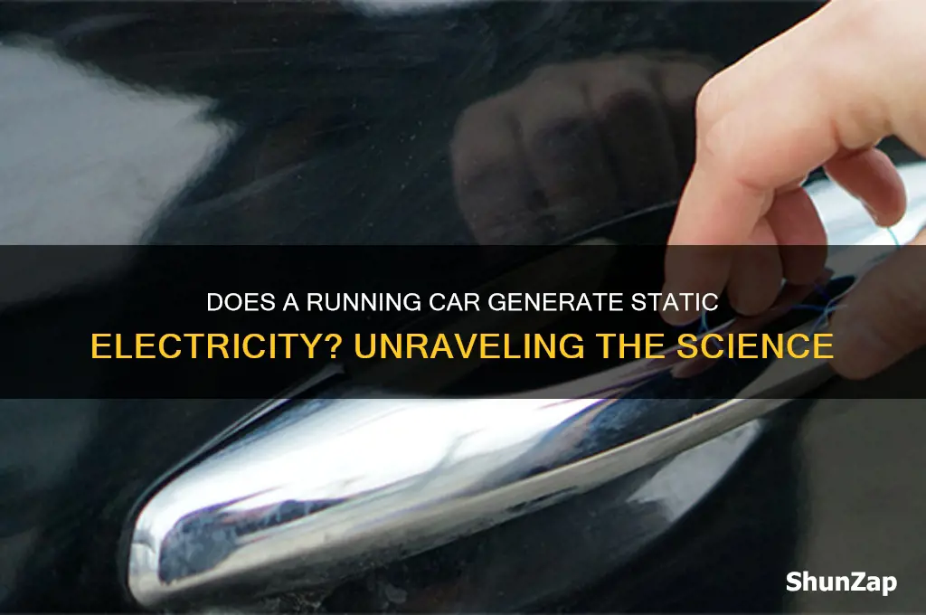 does a running car generate stattic electricity
