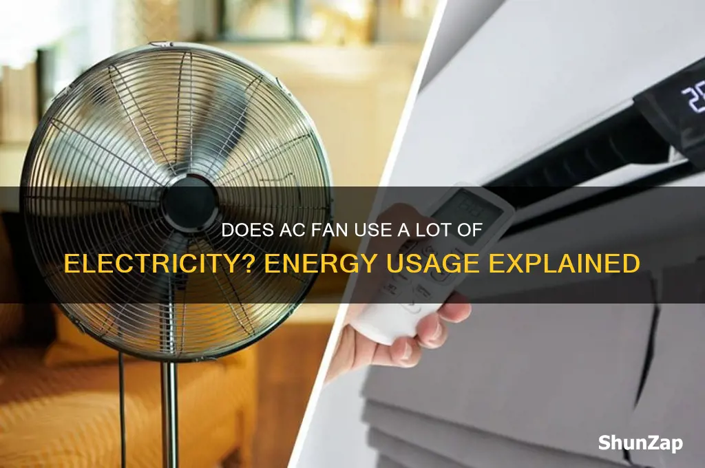 does ac fan use a lot of electricity
