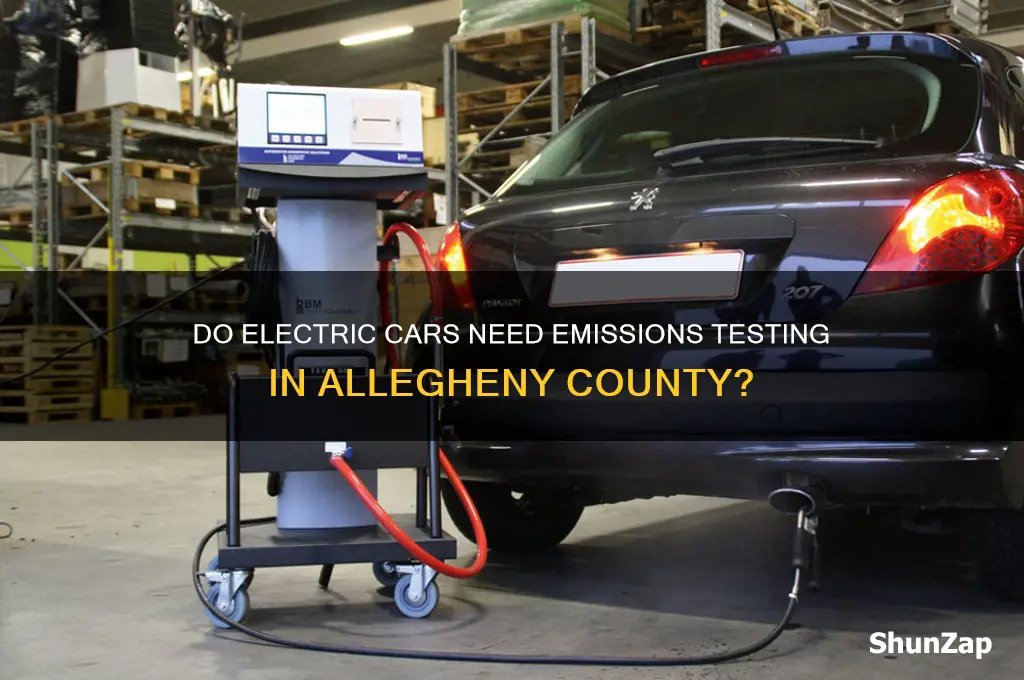 does allegheny county require emissions testing for electric cars