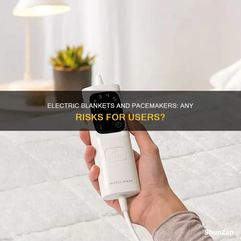 does an electric blanket affect a pacemaker