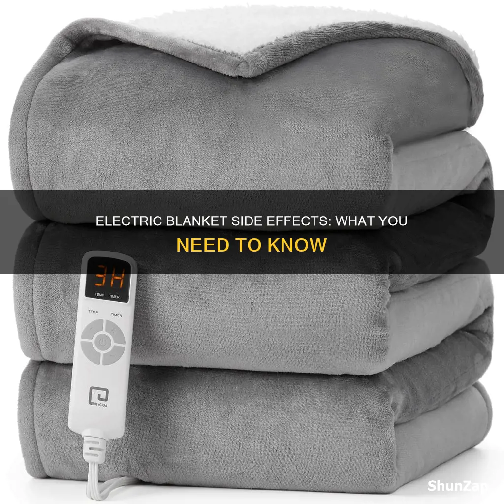 does an electric blanket have side effects