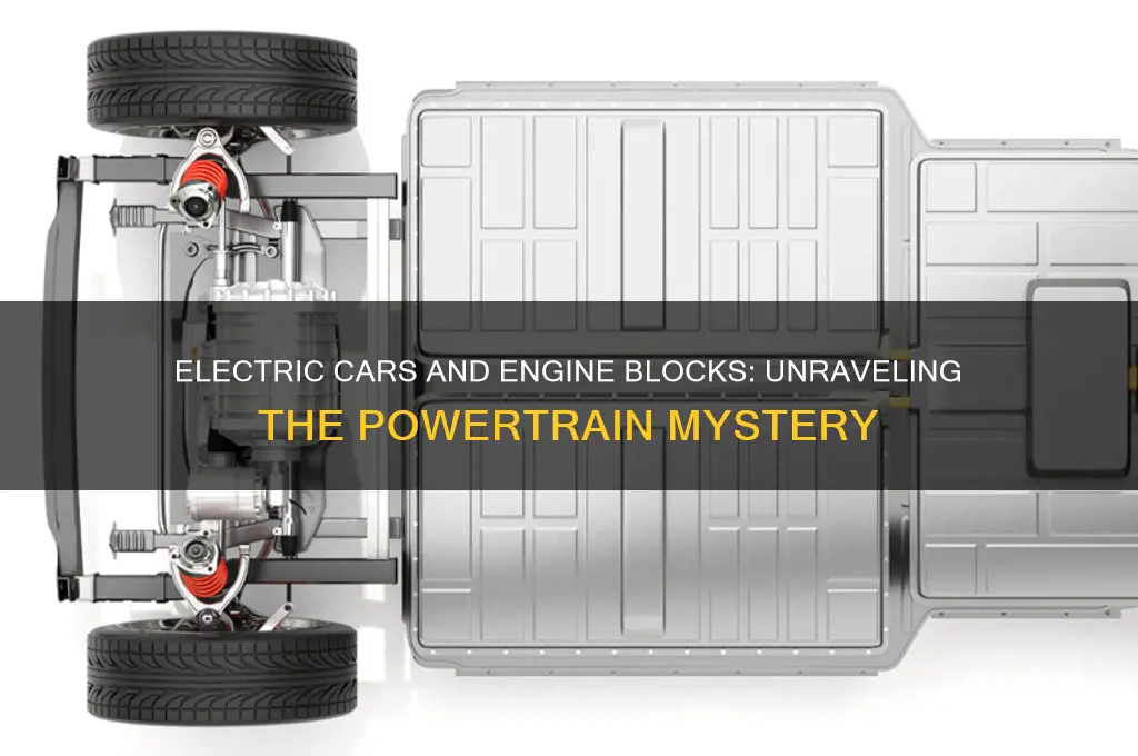 does an electric car have an engine block