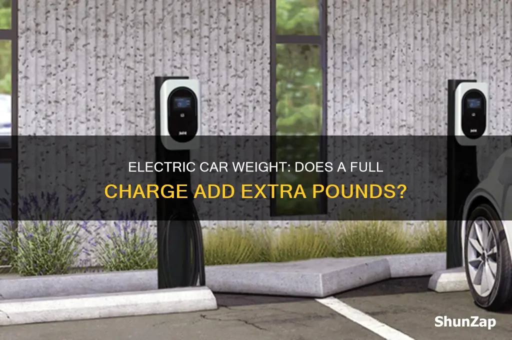 does an electric car weigh more when fully charged