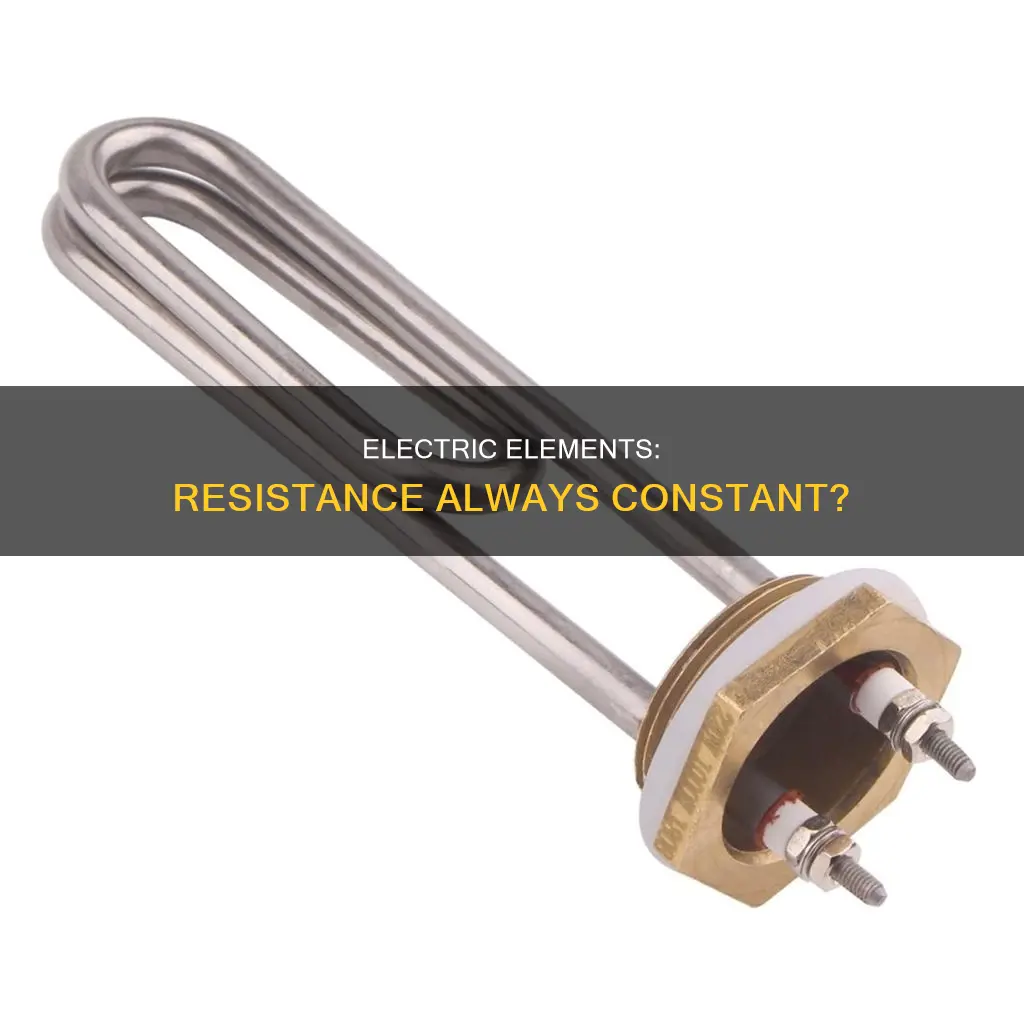 does an electric element have constant resistance