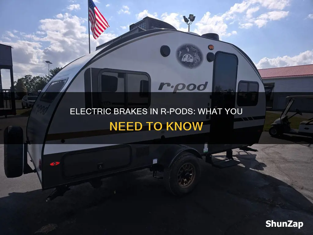 does an r-pod have electric brakes