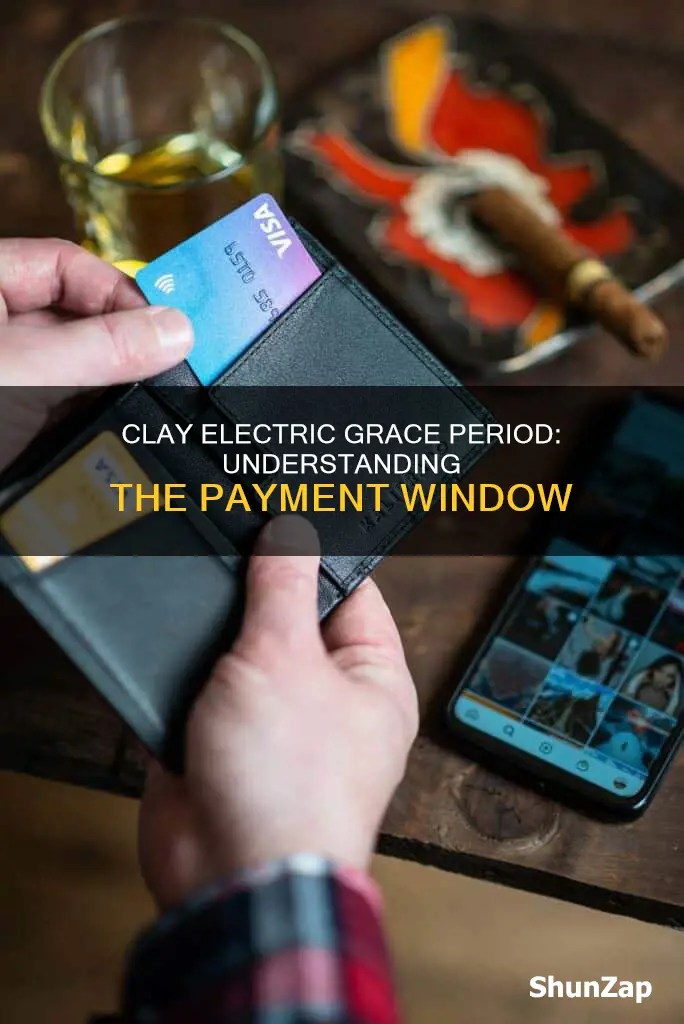does clay electric have a grace period