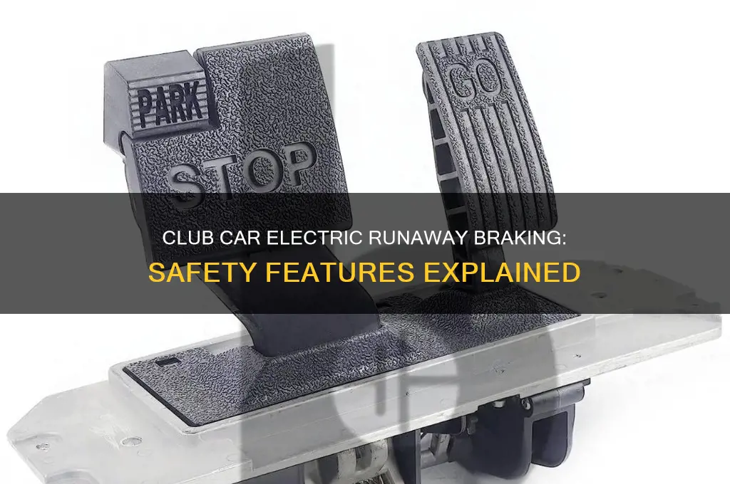 does club car have electric runaway braking