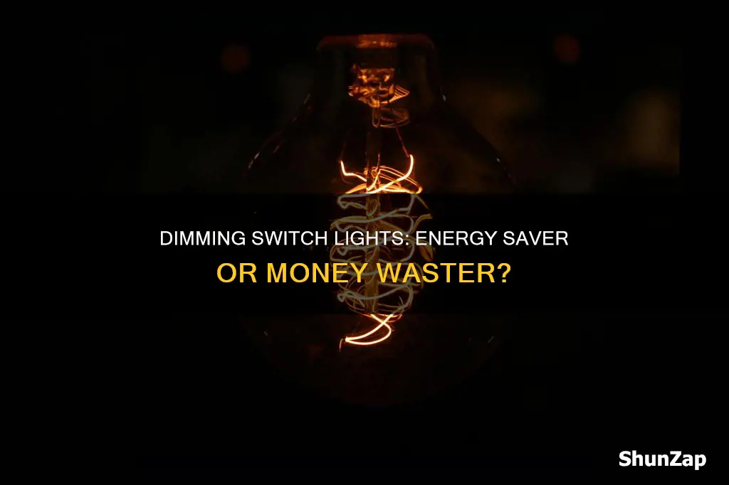 does dimming switch lights save money electricity