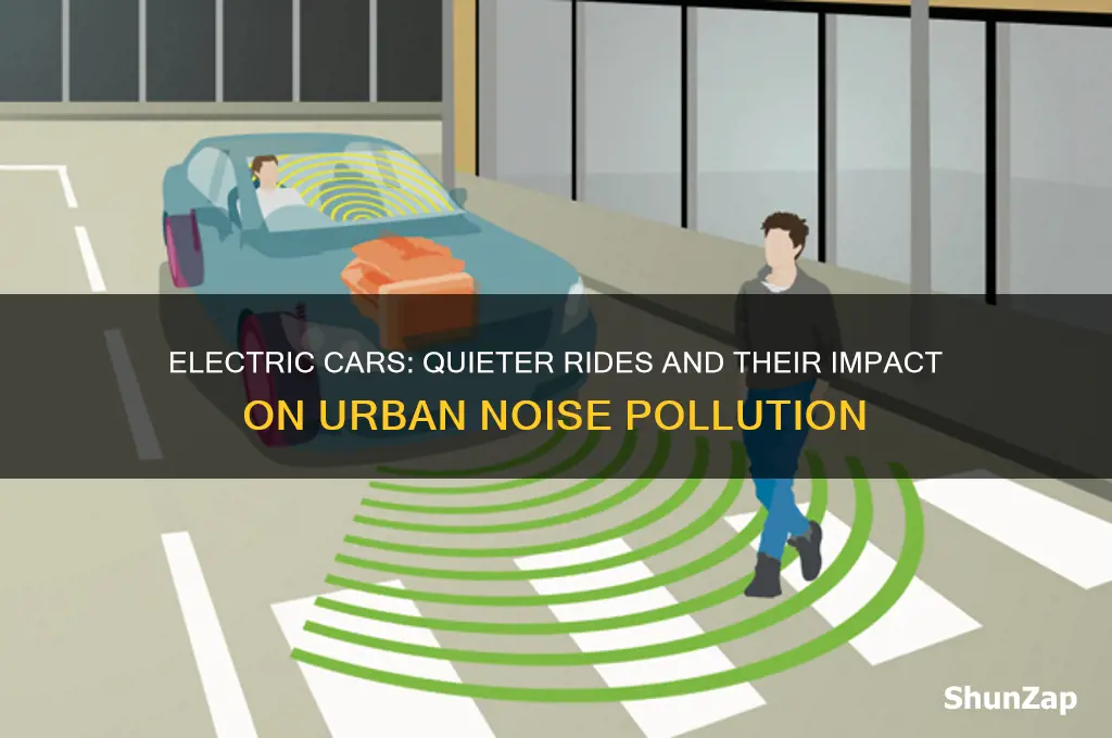 does electric cars make less noise