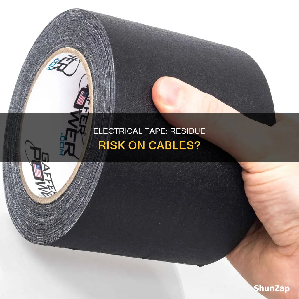 does electrical tape leave residue on cables