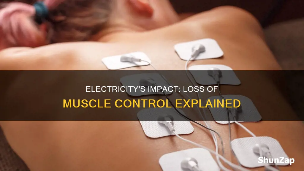 does electricity cause loss of muscle control