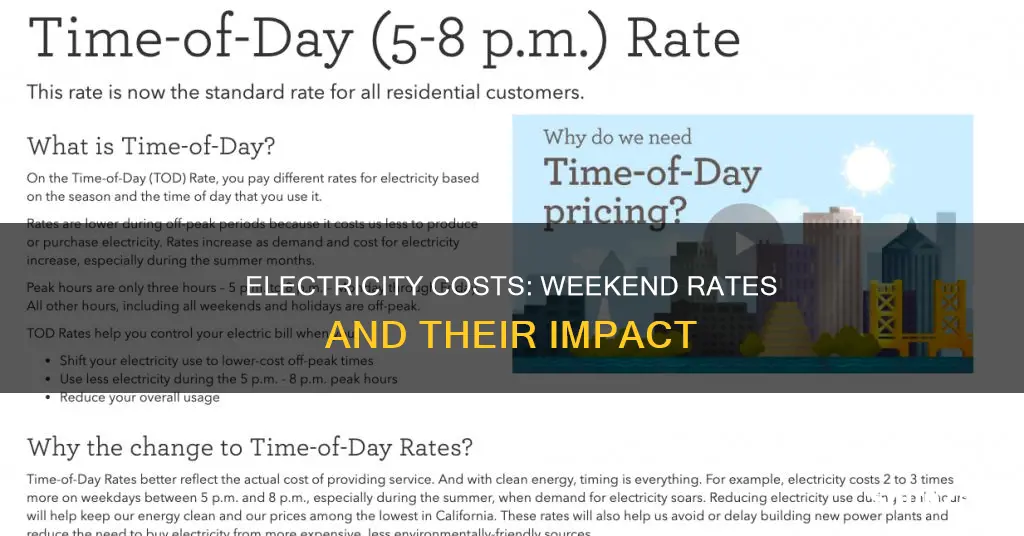 does electricity cost mor on the weekend