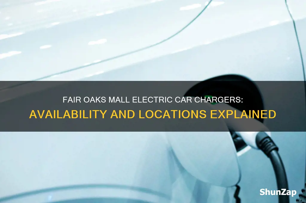 does fair oaks mall have electric car charger