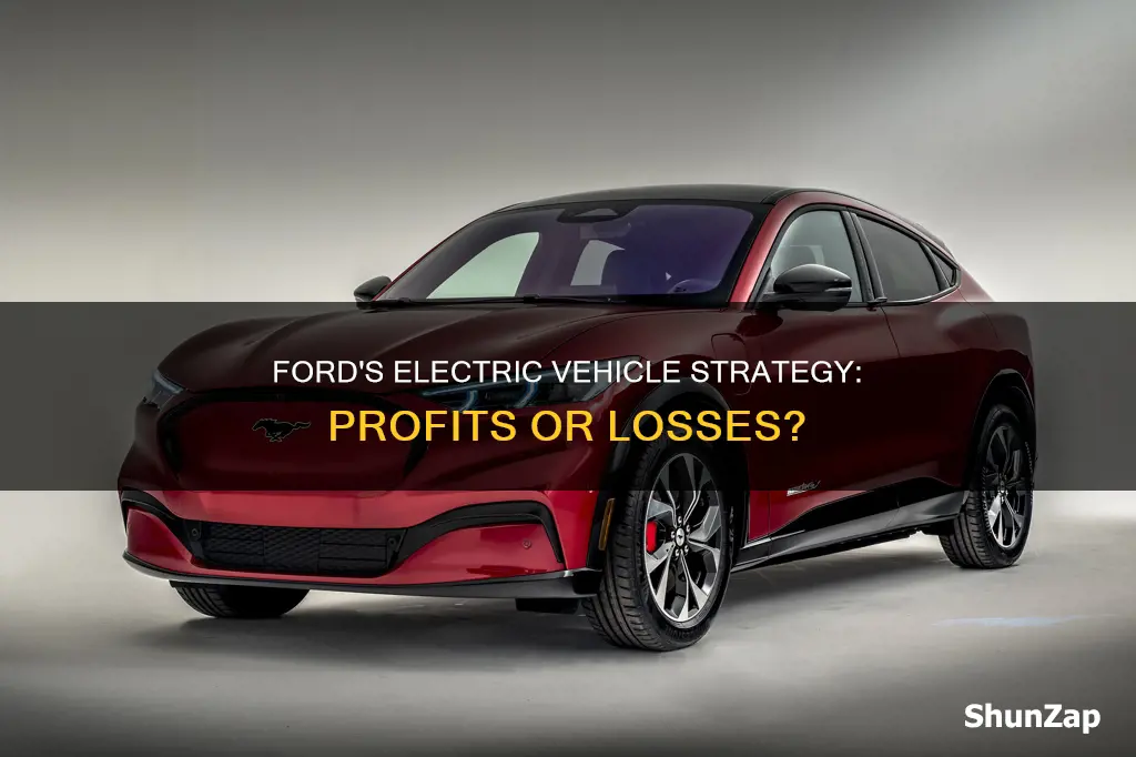 does ford lose money on electric vehicles