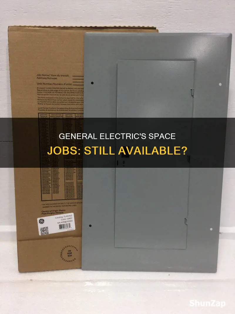 does general electric have space jobs still