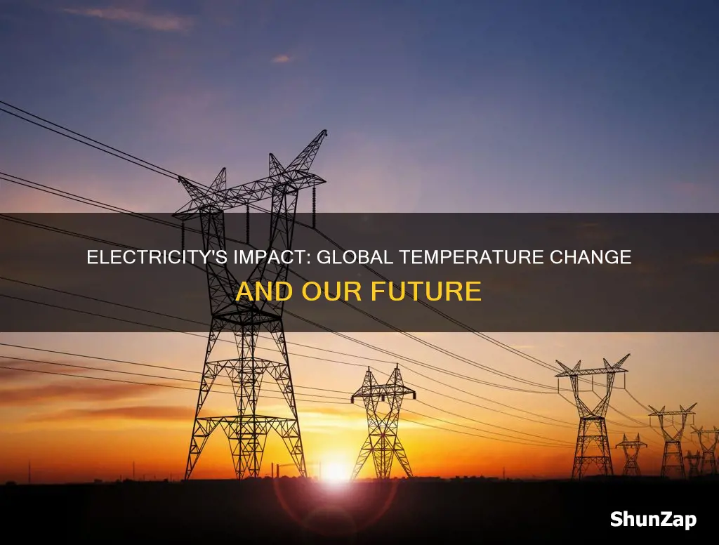 does global temperature change because of electricity