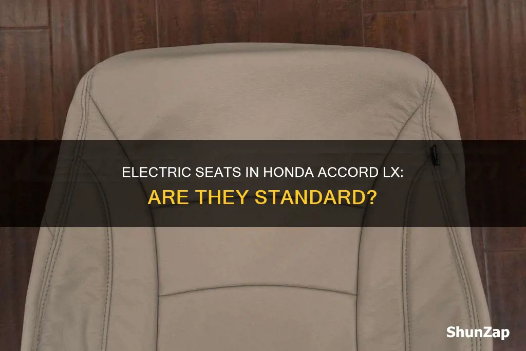 does honda accord lx have electric seats