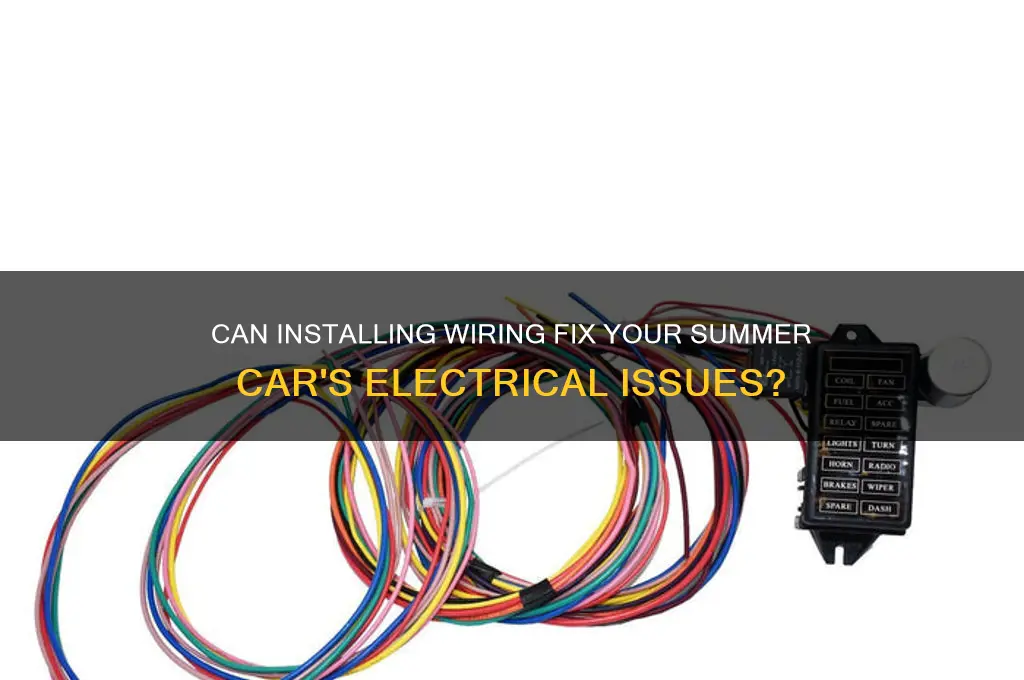 does installing wiring fix electrics my summer car