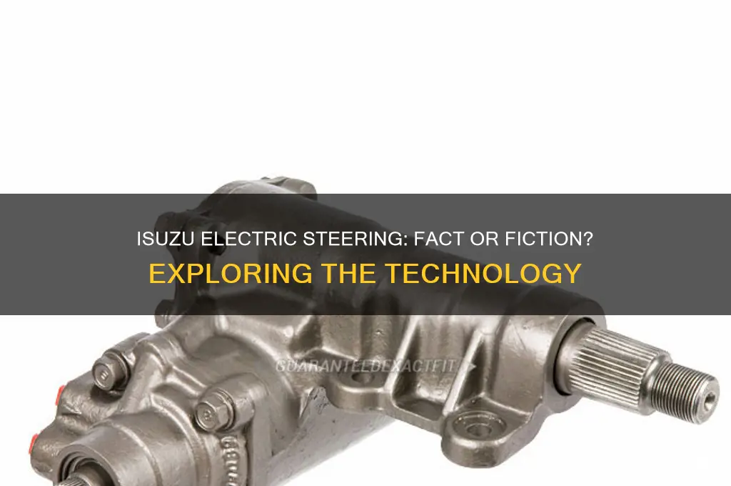 does isuzu cars uses electric steering