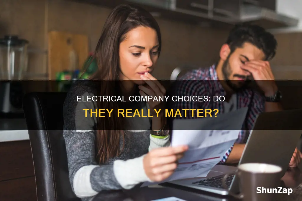 does it matter what electrical company you choose