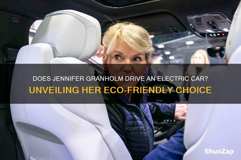 does jennifer granholm drive an electric car