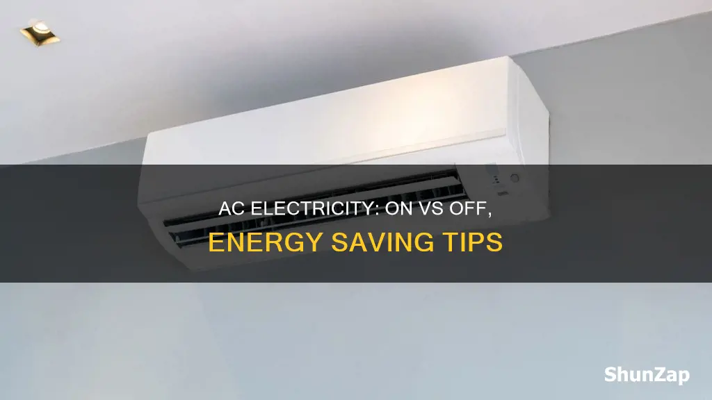 does keeping ac switch on waste electricity