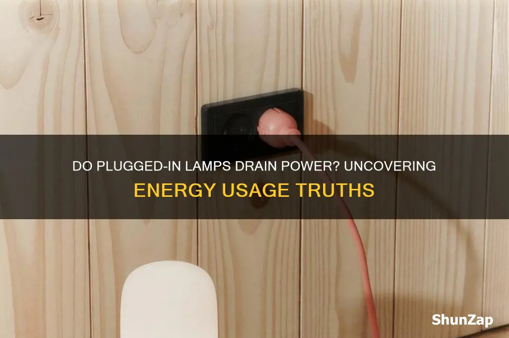 does leaving lamps plugged in use electricity