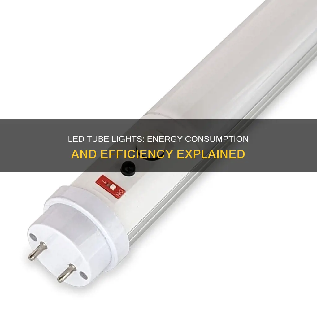 does led tube light consume more electricity