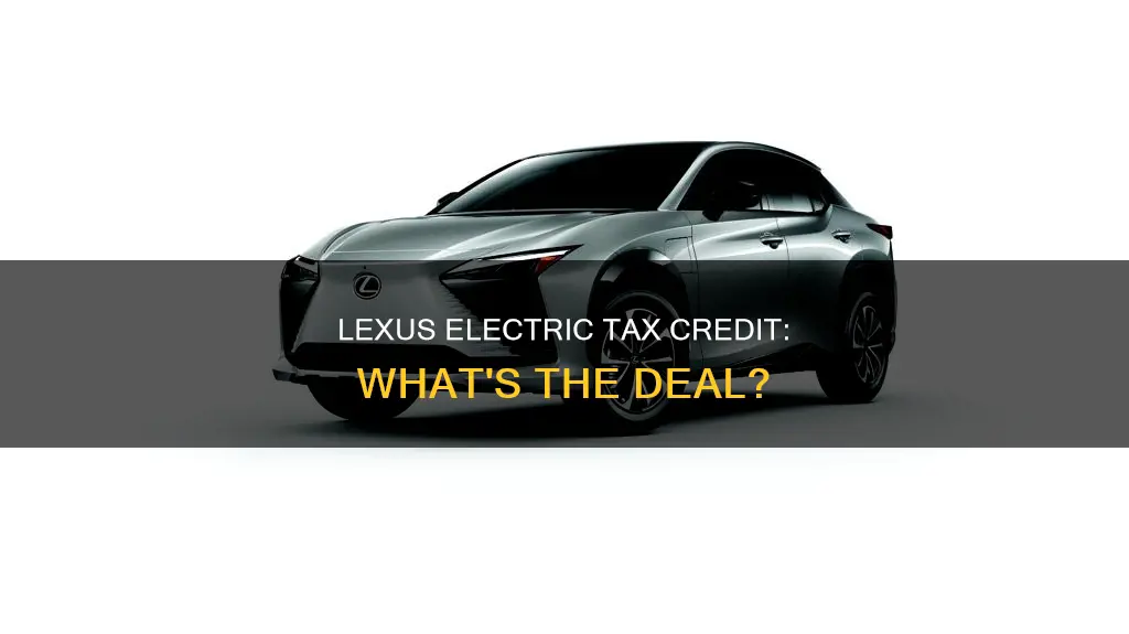 does lexus electric qualify for tax credit