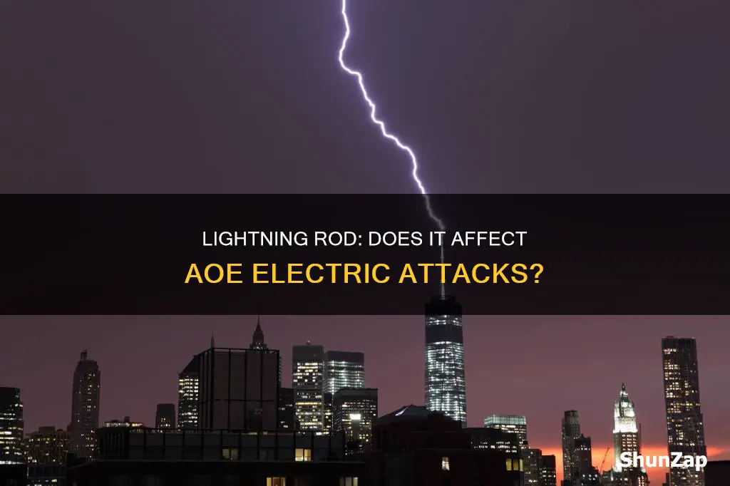 does lightning rod effect aoe electric attacks