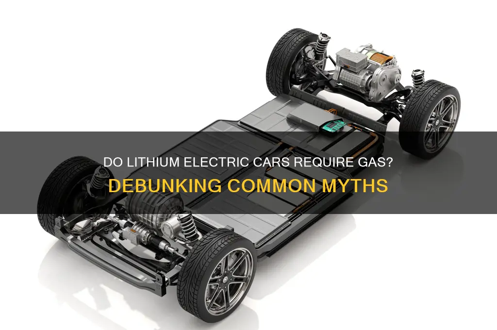 does lithoum electric car need gas