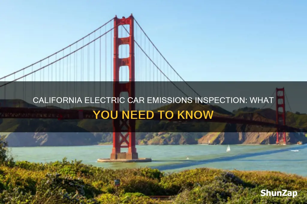 does my california registered electric car require an emissions inspection