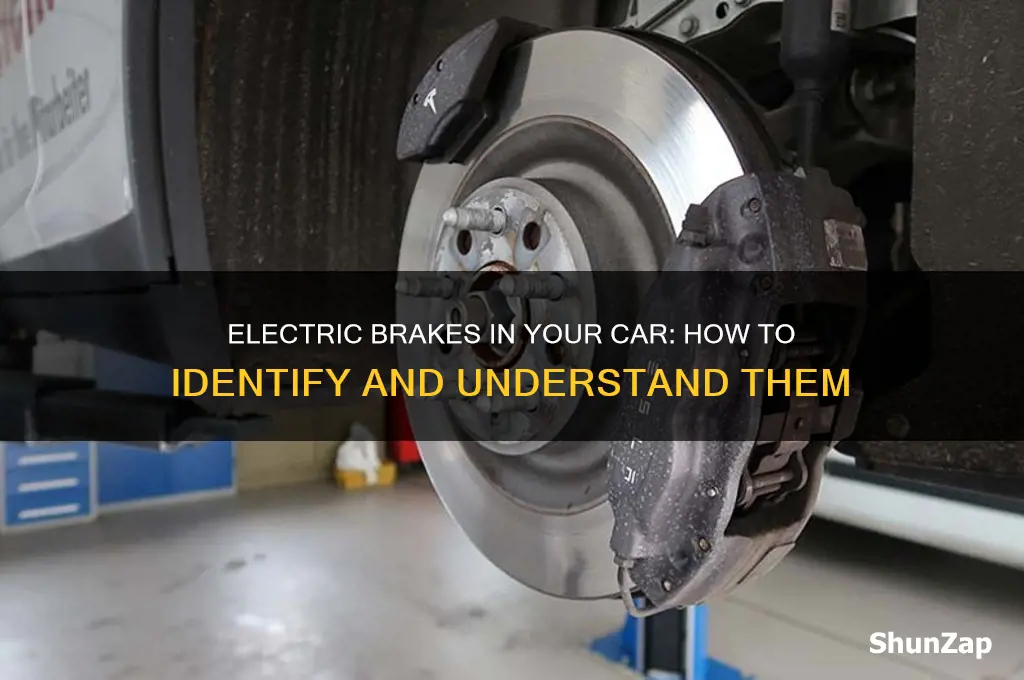 does my car have electric brakes