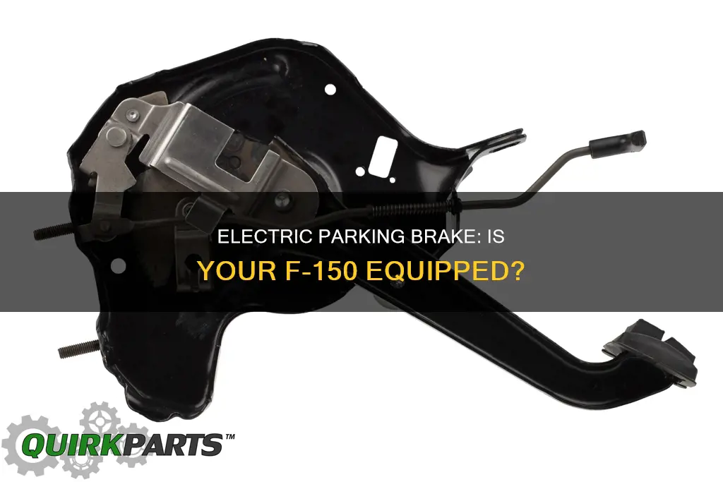 does my f150 have electric parking brake
