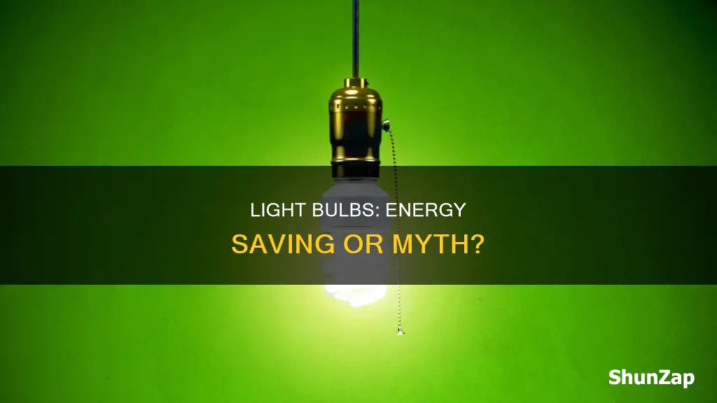does not having light bulbs save electricity