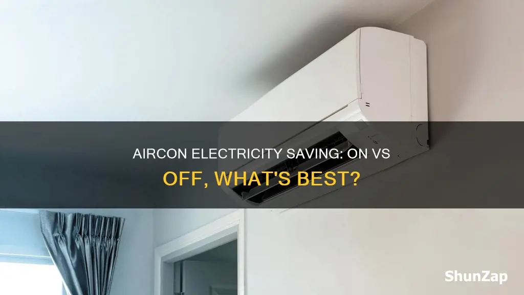 does on and off aircon save electricity