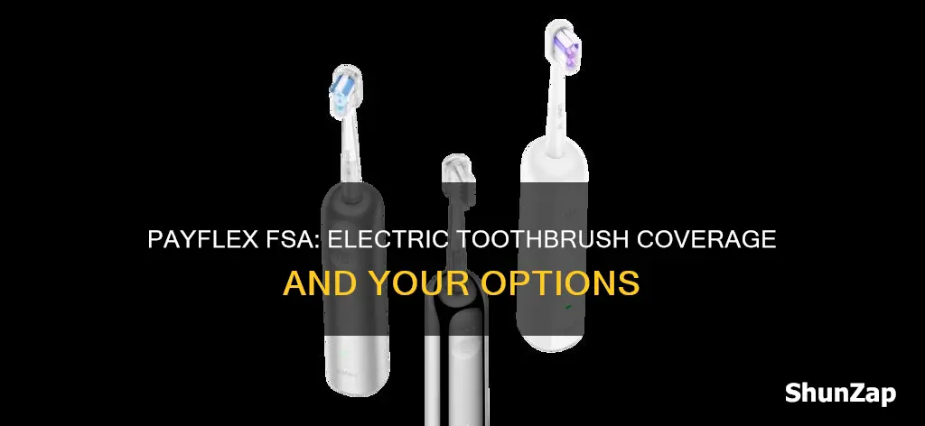 does payflex fsa cover electric tooth brushes